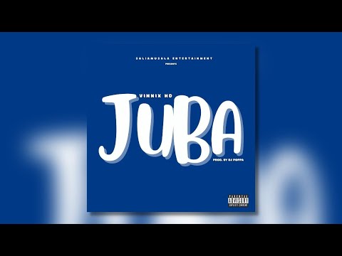 Vinnix HD - Juba- Official Audio - SaliaMusala Entertainment