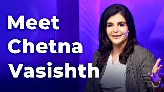 Meet Chetna Vasishth | Episode 63