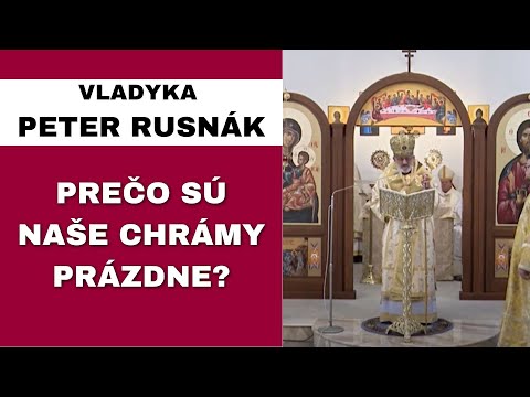 Ja si zariadim život sám, Boha mi netreba - VLADYKA PETER RUSNÁK - HOMÍLIA / KÁZEŇ