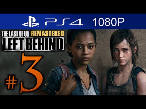 The Last Of Us Remastered Left Behind Walkthrough Part  3 [1080p HD] (HARD) - No Commentary