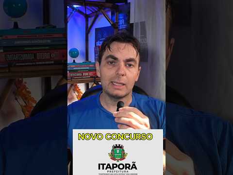 NOVO CONCURSO DA PREFEITURA DE ITAPORÃ-MS|EDITAL EM 2026.#concursopublico #matogrossodosul #itaporã