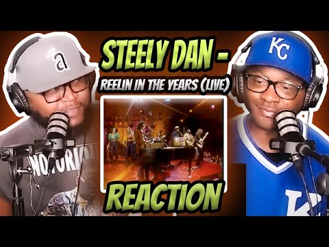 Steely Dan - Reelin In The Years (Live) | REACTION #steelydan #reaction #trending