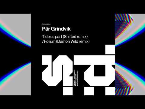 Par Grindvik - Tide Us Part (Shifted Remix) - Sthlm LTD 15Y-1
