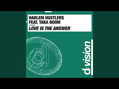 Love Is The Answer (feat. Taka Boom) (Harlem Hustlers Radio Edit)