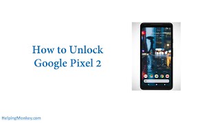 How to Unlock Google Pixel 2 - When Forgot Password