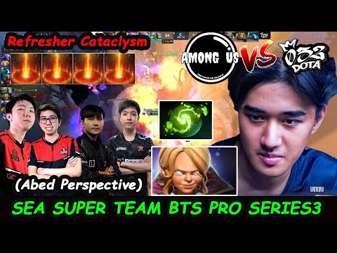 Among Us vs 032 | Abed [Invoker Kid] GOD MODE Cataclysm Refresher Combo Bts Pro Series3 Game2