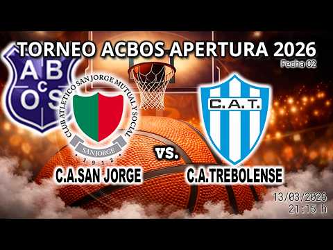 260313 ACBOS Torneo Apertura 2026 | C.A.San Jorge vs C.A.Trebolense
