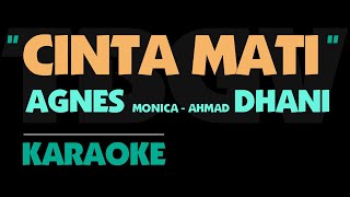 Agnes Monica - CINTA MATI. Ahmad Dhani. Karaoke.