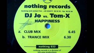 DJ Jo vs. Tom-X - Happiness (Club Mix)