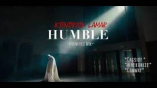 Humble (A.Ramirez Mix)- Kendrick Lamar , Conway , Wrekonize , &amp; Cassidy