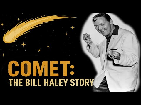 COMET - THE BILL HALEY STORY