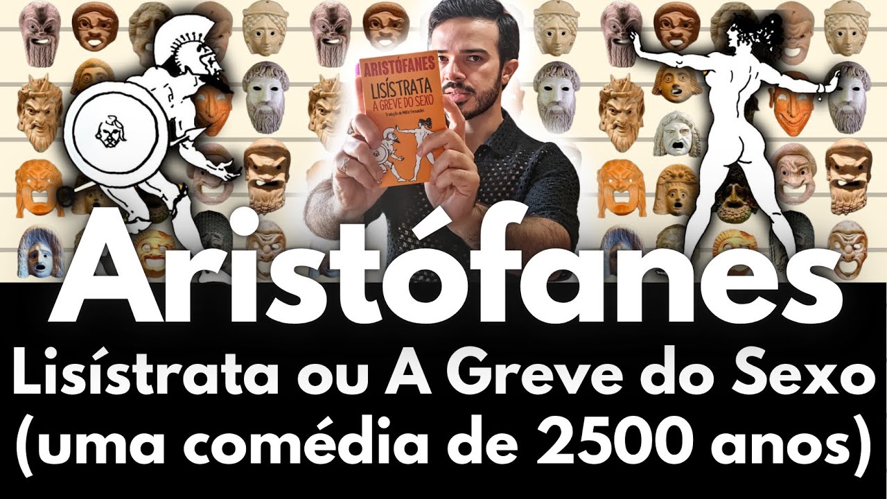 Lisístrata, ou A Greve do Sexo, de Aristófanes: uma comédia de 2500 anos