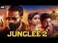 Junglee 2 South Indian Action Movie Dubbed In Hindi Full Jayasurya Swathy Reddy Gayatri Arun