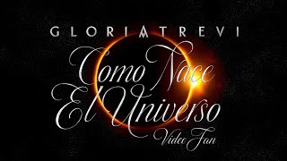 Gloria Trevi - Como Nace el Universo | Official Music Video