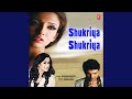 Shukriya Shukriya