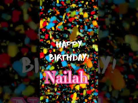 Happy Birthday Nailah | birthday songs with names | Best birthday songs