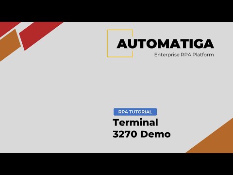 Automatiga RPA - Terminal 3270 Demo
