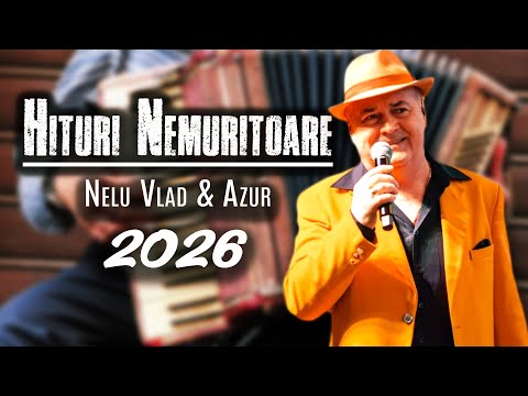 HITURI Manele Nemuritoare 2026 🪗 Nelu Vlad & Azur 🪗 Colaj Cele Mai Ascultate Melodii de CHEF
