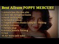 ALBUM TERBAIK POPPY MERCURY FULL