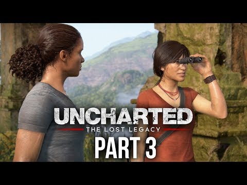 UNCHARTED THE LOST LEGACY Gameplay Walkthrough Part 3 - PUZZLE FUN