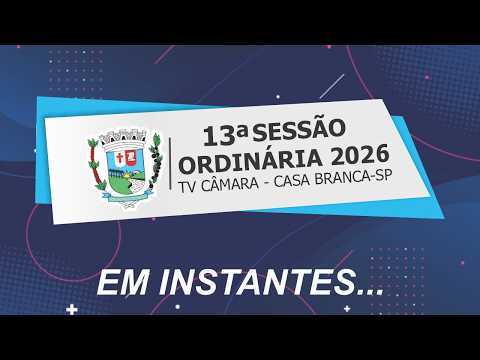 13ª SESSÃO ORDINÁRIA 03/08/26