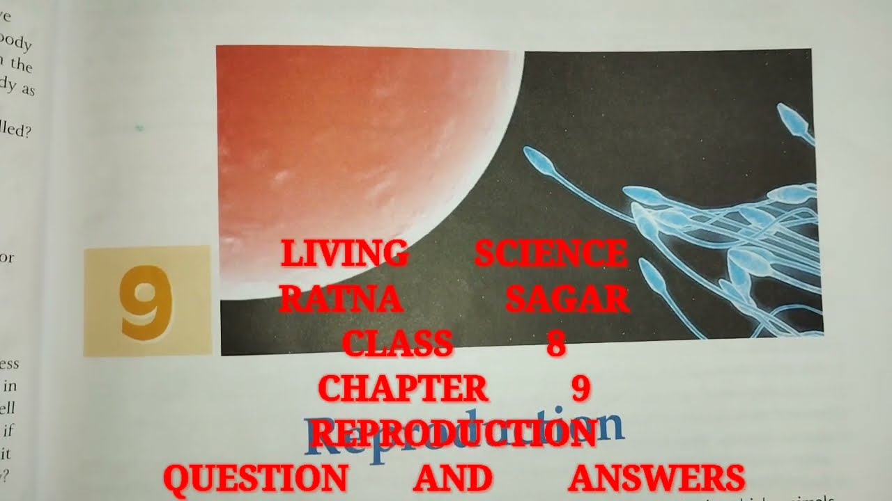 Reproduction chapter 9 class 8 living science ratna sagar question and answers