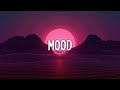 24kGoldn - Mood (Clean - Lyrics) ft. Iann Dior