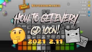How to get EVERY GD icon 2.11! [JULY 2022]
