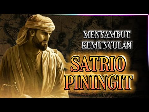Menyambut Kedatangan SATRIO PININGIT