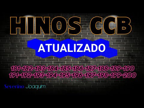 Hinos CCB ATUALIZADOS 181-182-183-184-185-186-187-188-189-190-191-192-19-194-195-196-197-198-199-200