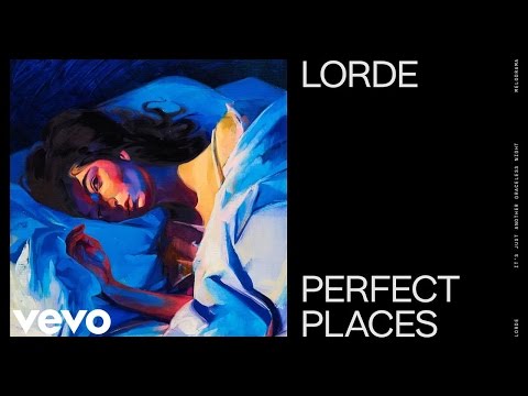 Video Perfect Places (Audio) de Lorde