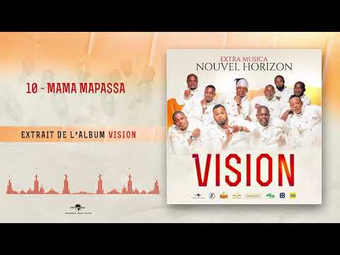 EXTRA MUSICA NOUVEL HORIZON - 10 MAMA MAPASSA [Audio Officiel]