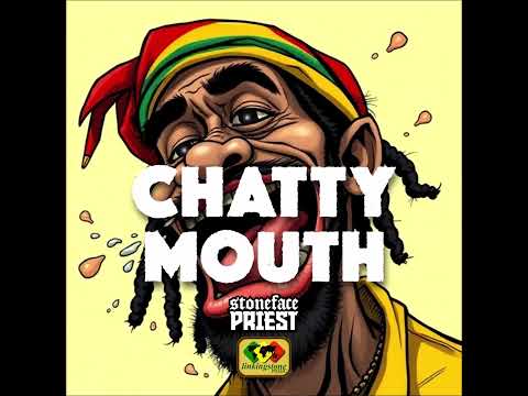 Stoneface Priest - Chatty Mouth