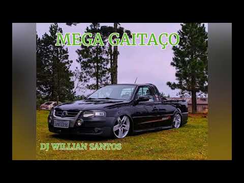 Mega Gaitaço-(Dj Willian Santos)