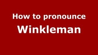 How to pronounce Winkleman