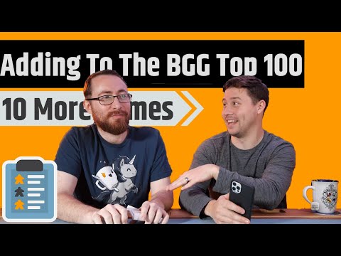 10 Games We Would Add To The BoardGameGeek Top 100