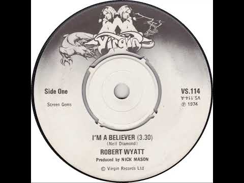 UK New Entry 1974 (214) Robert Wyatt - I'm A Believer