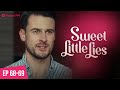 Sweet Little Lies | Ep 68-69 | My cheating husband wants to give our child to his mistress