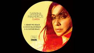 Sabrina Malheiros - Clareia (Henry Wu Remix)