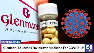 Glenmark Launches Favipiravir Medicine For COVID-19