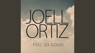 Feel So Good (Joe Milly Remix)
