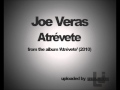 Joe Veras - Atrevete