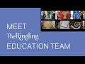 Introducing The Ringling Education Team