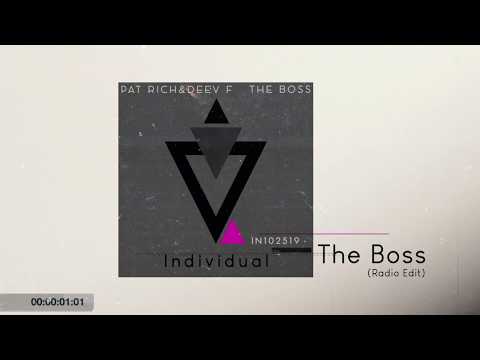 Pat Rich & Deev F - The Boss (Radio Edit)