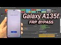 Samsung Galaxy A13 SM A135F FRP Bypass Unlock Tool