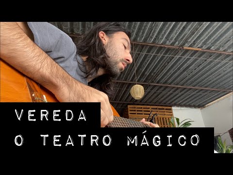 Vereda - O Teatro Mágico