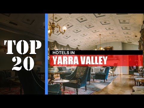 TOP 20 YARRA VALLEY Best Hotels | Accommodations