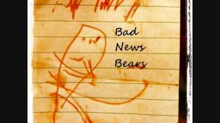 Teeth - Bad News Bears
