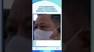 Ayah Yosua sebut Kuat Maruf Berbelit-belit Selama Jalani Sidang dan Berpura-pura Bodoh