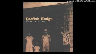 05 Drive My Car - Catfish Hodge